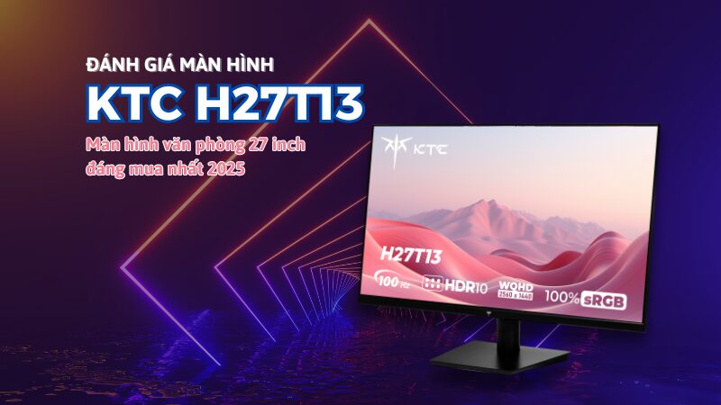 Màn hình KTC H27T13