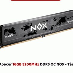 RAM APACER OC NOX 16GB (1X16GB) DDR5 5200MHZ Đen