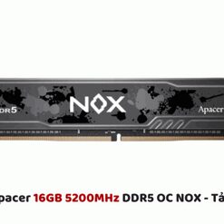 RAM APACER OC NOX 16GB (1X16GB) DDR5 5200MHZ Đen