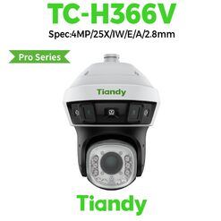 Camera IP PTZ Tiandy TC-H366V Spec:4MP/25X/IW/E/A/2.8mm 4MP